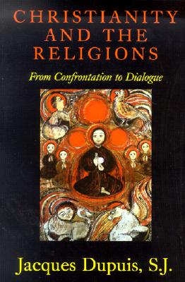 Bild des Verkufers fr Christianity and the Religions: From Confrontation to Dialogue (Paperback or Softback) zum Verkauf von BargainBookStores