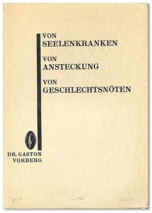 Bild des Verkufers fr Von Seelenkranken, Von Ansteckung, Von Geschlechtsnten zum Verkauf von Lorne Bair Rare Books, ABAA