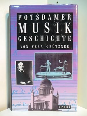 Bild des Verkufers fr Potsdamer Musikgeschichte zum Verkauf von Antiquariat Weber