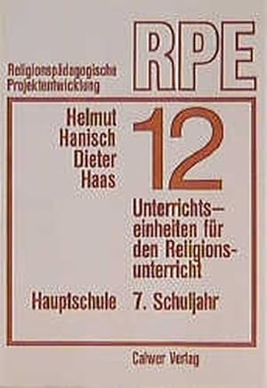 Image du vendeur pour Zwlf Unterrichtseinheiten fr den Religionsunterricht im 7. Schuljahr der Hauptschule mis en vente par Versandantiquariat Felix Mcke