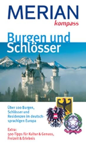 Bild des Verkufers fr Burgen und Schlsser . MERIAN Reise-Kompasse zum Verkauf von Versandantiquariat Felix Mcke