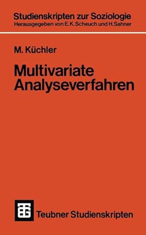 Seller image for Teubner Studienskripten, Bd.35, Multivariate Analyseverfahren (Teubner Studienskripten zur Soziologie, Band 35) for sale by Versandantiquariat Felix Mcke