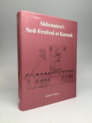 Imagen del vendedor de AKHENATEN'S SED-FESTIVAL AT KARNAK a la venta por johnson rare books & archives, ABAA