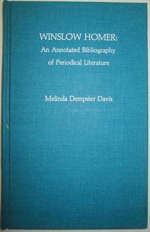 Bild des Verkufers fr Winslow Homer: An Annotated Bibliography of Periodical Literature zum Verkauf von Mare Booksellers ABAA, IOBA