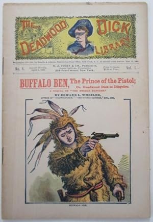Buffalo Ben, the Prince of the Pistol; or, Deadwood Dick in Disguise. The Deadwood Dick Library. ...