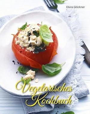 Bild des Verkufers fr Vegetarisches Kochbuch zum Verkauf von AHA-BUCH GmbH