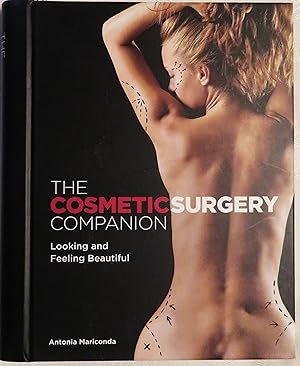 Bild des Verkufers fr The Cosmetic Surgery Companion: Looking and Feeling Beautiful zum Verkauf von Book Catch & Release