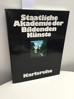 Bild des Verkufers fr Staatliche Akademie der Bildenden Knste Karlsruhe. zum Verkauf von Kepler-Buchversand Huong Bach