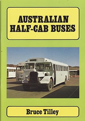 A Pictorial Review: Australian Half-Cab Buses
