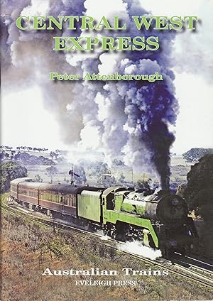 Image du vendeur pour Australian Trains: Central West Express mis en vente par Train World Pty Ltd