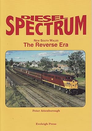 Image du vendeur pour Diesel Spectrum - New South Wales The Reverse Era Volume 3 mis en vente par Train World Pty Ltd