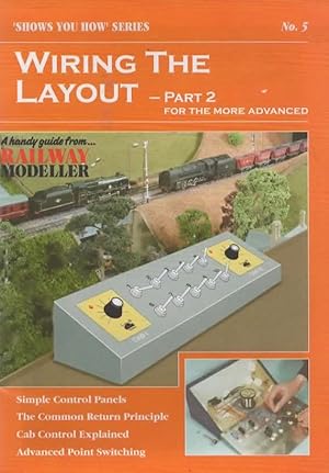 'Shows You How' Series: No.05 Wiring the Layout Part-2 'For the More Advanced' -Simple Control Pa...