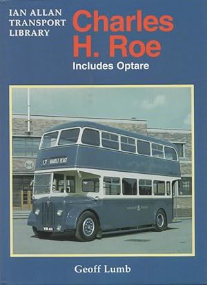 Ian Allan Transport Library: Charles H. Roe 'Includes Optare'