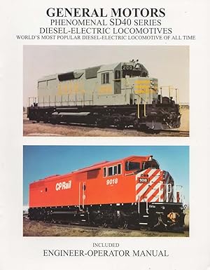 General Motors: Phenomenal SD40 Series Diesel-Electric Locomotives 'World's Most Popular Diesel-E...