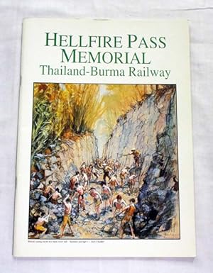 Imagen del vendedor de Hellfire Pass Memorial: Thailand-Burma Railway. a la venta por Adelaide Booksellers