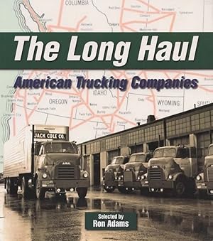 Immagine del venditore per The Long Haul: American Trucking Companies venduto da Train World Pty Ltd