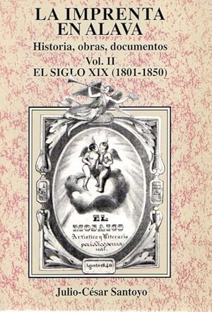 Seller image for La imprenta en lava: historia, obras, documentos. Vol. II - El siglo XIX (1801-1850) . for sale by Librera Astarloa