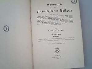 Bild des Verkufers fr Handbuch der physiologischen methodik. Zweiter Band, Erste Hlfte, Blutgase, Antikrperforschung, Hmoglobin, Atembewegungen, Enzymforschung, Verdauung, Muskelphysiologie, Elektrophysiologie. + Zweiter Band, 2 Abteilung, Atmung, Verdauung. (2 Teile in einem Band). zum Verkauf von Antiquariat Bookfarm