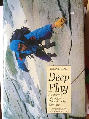 Seller image for Deep Play - A Climber's Odyseey from LLanberis to the Big Walls for sale by Frabjoy Books