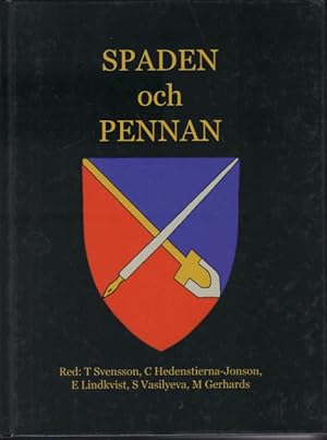 Spaden och pennan. Ny humanistisk forskning i andan av Erik B. Lundberg och Bengt G. Söderberg.