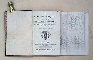 La Gnomonique, Ou L Art De Faire Des Cadrans. Par M. Rivard, Professeur de Philosophie en l Unive...