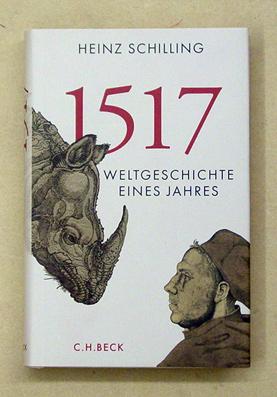 Bild des Verkufers fr 1517. Weltgeschichte eines Jahres. zum Verkauf von antiquariat peter petrej - Bibliopolium AG