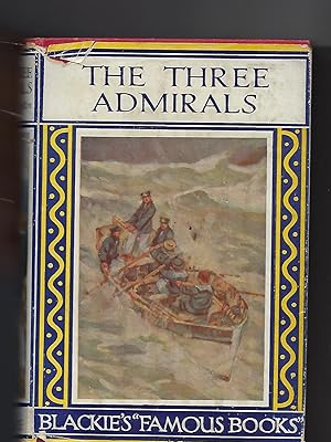 Seller image for The Three Admirals for sale by Peakirk Books, Heather Lawrence PBFA