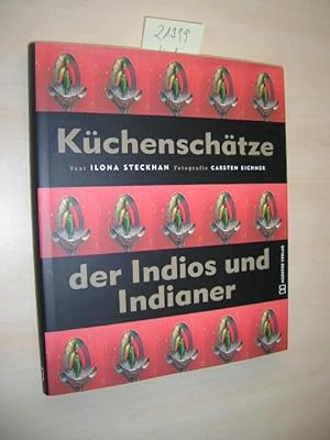 Bild des Verkufers fr Kchenschtze der Indios und Indianer. zum Verkauf von Klaus Ennsthaler - Mister Book