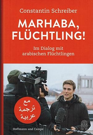 Seller image for Marhaba, Flchtling!: Im Dialog mit arabischen Flchtlingen for sale by Paderbuch e.Kfm. Inh. Ralf R. Eichmann