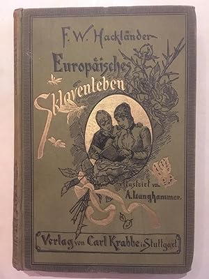 Seller image for Europäisches Sklavenleben. 1 for sale by Arthur Probsthain