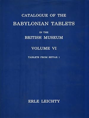 Bild des Verkufers fr Catalogue of the Babylonian Tablets in teh British Museum. Volume VI zum Verkauf von Librodifaccia