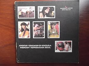 Seller image for Juventud Y Educacion En Venezuela: Insercion Y Reproduccion Social (Cuadernos Lagoven) for sale by Libreria Babel