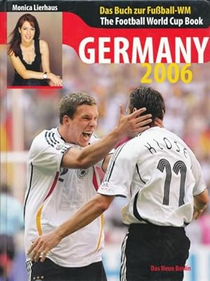 Bild des Verkufers fr Germany 2006. Das Buch zur Fuball-WM. The Football World Cup Book. zum Verkauf von ANTIQUARIAT ERDLEN