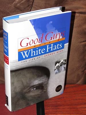 Good Guys Wear White Hats " Signed "