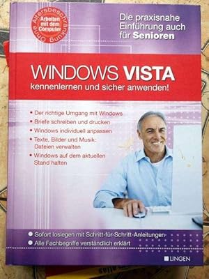 Windows Vista kennenlernen und sicher anwenden - Die praxisnahhe Einführung auch für Senioren / M...