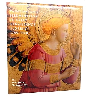 Seller image for PAINTING AND ILLUMINATION IN EARLY RENAISSANCE FLORENCE, 1300-1450 for sale by Rare Book Cellar