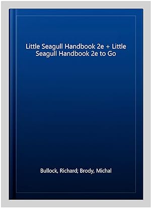 Seller image for Little Seagull Handbook 2e + Little Seagull Handbook 2e to Go for sale by GreatBookPrices
