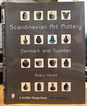 Scandinavian Art Pottery : Denmark and Sweden