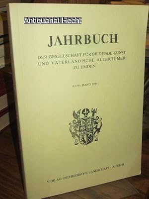 Bild des Verkufers fr EmJb 63/64. Jahrbuch der Gesellschaft fr bildende Kunst und vaterlndische Altertmer zu Emden. 63./64. Band 1984. (seit 1995: Emder Jahrbuch fr historische Landeskunde Ostfrieslands). zum Verkauf von Altstadt-Antiquariat Nowicki-Hecht UG