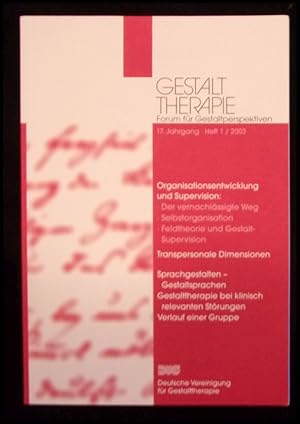 Bild des Verkufers fr Gestalttherapie. Forum fr Gestaltperspektiven 17. Jahrgang. Heft 1. Dezember 2003 zum Verkauf von ANTIQUARIAT Franke BRUDDENBOOKS