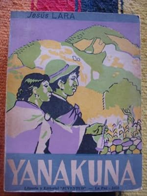 Imagen del vendedor de Yanakuna. Novela Quechua a la venta por Libros del cuervo