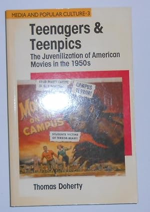 Seller image for Teenagers and Teenpics - The Juvenilization of American Movies in the 1950s for sale by David Bunnett Books