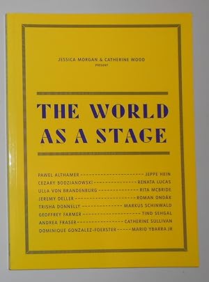 Seller image for The World As A Stage (Tate Modern, London 24 October 2007 - 1 January 2008 and touring) for sale by David Bunnett Books