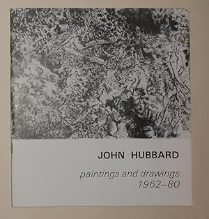 Seller image for John Hubbard - Paintings and Drawings 1962 - 80 (Warwick Arts Trust, London 27 January - 7 March 1981) for sale by David Bunnett Books