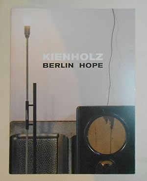 Bild des Verkufers fr Kienholz - Berlin Hope (LA Louver Gallery 13 March - 26 April 2014) zum Verkauf von David Bunnett Books