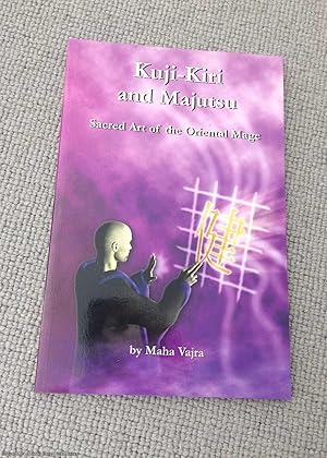 Imagen del vendedor de Kuji-Kiri and Majutsu: Sacred Art of the Oriental Mage a la venta por 84 Charing Cross Road Books, IOBA