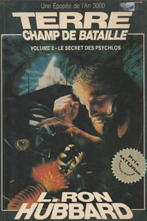 Image du vendeur pour Le Secret Des Psychlos (Terre Champ De Bataille, Volume 2) mis en vente par Livres Norrois