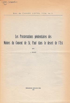 Seller image for Les Prosternations pnitentiaires des Moines du Couvent de St. Paul dans le desert de l'Est. (Cahiers Coptes). for sale by Librarium of The Hague