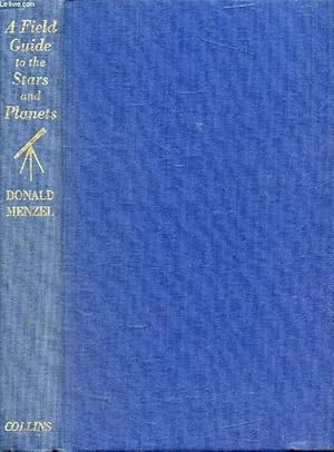 Seller image for A FIELD GUIDE TO THE STARS AND PLANETS for sale by Le-Livre