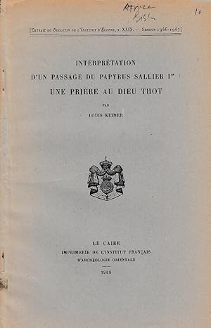 Interprétation d'un passage du papyrus Sallier Ier: une prière au dieu Thot. (Bulletin de l'Insti...